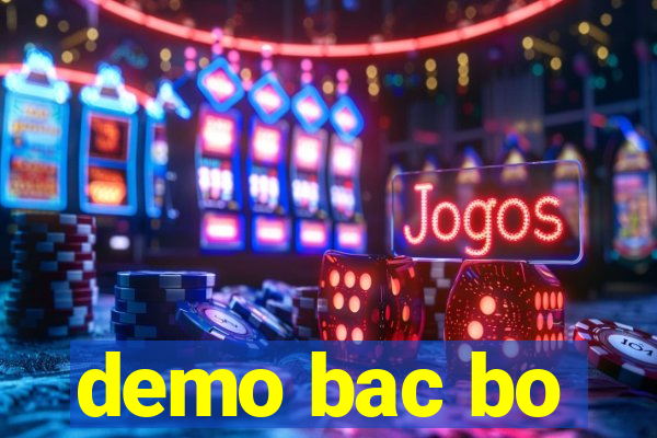 demo bac bo